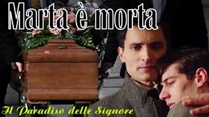 Il paradiso delle signore è un programma sulla tv italiana di rai 1 che ha ottenuto dai visitatori di televideoteca.it una media di 3,8 stelle. Il Paradiso Delle Signore 4 Anticipazioni Marta E Morta 28 5 2020 Youtube