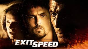 Watch Exit Speed (2008) Full Movie Free Online