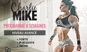 Programme Charlie Mike 6 Semaines Force Et Seche Niveau Avance Strong Academy Musculation Au Feminin Musculation Au Feminin Programme Musculation Musculation