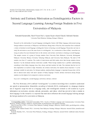 Learn vocabulary, terms and more with flashcards, games and other study tools. Pdf Intrinsic And Extrinsic Motivation As Extralinguistics Factors In Second Language Learning Among Foreign Students In Five Universities Of Malaysia