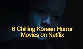 A list of the top horror films streaming on netflix this month. 6 Chilling Korean Horrors Available On Netflix Trialforfree Com