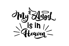 Svg romantic red angel wings. My Angel Is In Heaven Svg Cut File By Creative Fabrica Crafts Creative Fabrica