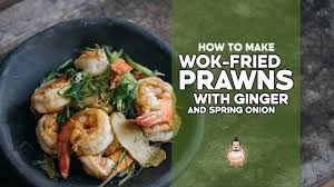 Wok Fried Prawns With Ginger Spring Onion Easy Asian Recipes Asian Recipes Easy Asian Recipes Recipes