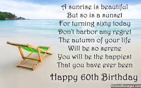You have spent many years working hard to make us who we are today. Pin By Debbie Heinemann On Happy Birthday 60th Birthday Poems 60th Birthday Quotes Birthday Poems