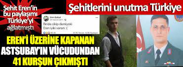11 ağustos 2017'de trabzon maçka'da astsubay ferhat gedik'le beraber şehit olan 15 yaşındaki eren bülbül'ün aziz. Eren Bulbul Un Uzerine Kapanan Astsubay In Vucudundan 41 Kursun Cikmis Sehit Eren In Bu Paylasimi Turkiye Yi Aglatmisti