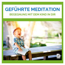 Diese geführte meditation dient der kontaktaufnahme mit dem inneren kind und dessen heilung.was ist die vorrausetzung für ein. Gefuhrte Meditation Begegnung Mit Dem Kind In Dir Milapameditation Elopage