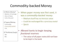 Dollar was backed by gold, meaning you could redeem usd for gold bars. Money Module Ppt Download
