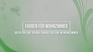 Farben Fur Wohnzimmer Tolle Ideen Fur Farbgestaltung Youtube Wenn man anfängt, farben und farbtöne aufzuzählen, fällt schnell auf, dass man wahrscheinlich ewig unterschiedlichen farben werden unterschiedliche wirkungen nachgesagt.