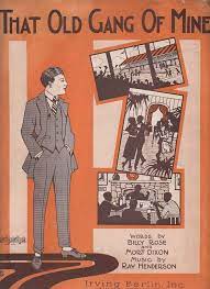 That Old Gang Of Mine 1923 Sheet Music Billy Rose Mort Dixon Ray Henderson Sheet Music Art Sheet Music Old Sheet Music