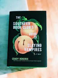Bring your club to amazon book clubs, start a new book club and invite your friends to join, or find a club that's $21.63$21.63. Book Review The Southern Book Club S Guide To Slaying Vampires By Grady Hendrix