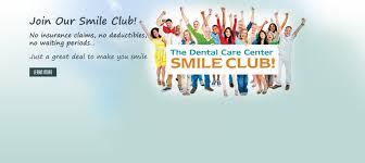 We are proud to offer this exclusive dental discount program to patients without dental insurance.members in our smile club enjoy no maximums, no deductibles, no exclusions and no waiting periods. General Family Dentist Emergency Dental Services Dental Care Center