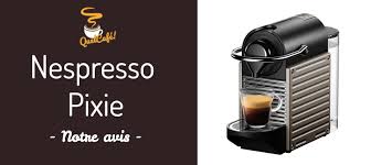 Maybe you would like to learn more about one of these? Nespresso Pixie Notre Avis Complet Sur Ce Modele Fard De La Gamme