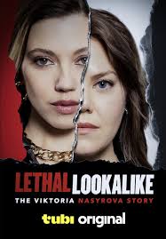 Lethal Lookalike The Viktoria Nasyrova Story poster