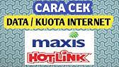 Check balance (prepaid and postpaid) : How To Check Balance Of Hotlink Or My Maxis Youtube