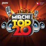 Mirchi Top 20 Radio New Hindi Songs Bollywood Songs Music Online