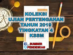 Koleksi Ujian Mei 2019 Tingkatan 4 Sumber Pendidikan Form 4 Mei Sumber