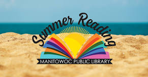 Summer Reading Program 2026 @ Manitowoc Public Library