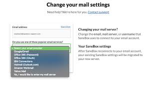 Enter the new email address for your account. Sanebox How Do I Change My Email Server Settings