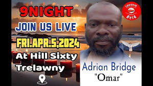 Adrian Bridge [ Omar ] 9 Night at Hill Sixty , Trelawny