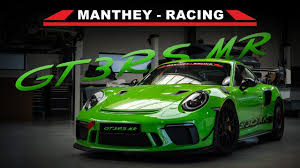 Maybe you would like to learn more about one of these? Manthey Racing Presents The Porsche 911 Gt3 Rs Mr