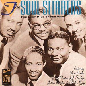 The Last Mile Of The Way by Sam Cooke & The Soul Stirrers | Concord - Label  Group