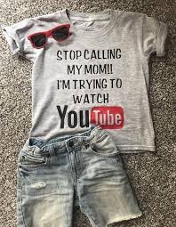 See your favorite fun shirts and marvel shirts discounted & on sale. Stop Calling My Mom Im Trying To Watch Youtube Funny Kids Etsy Funny Kids Shirts Kids Shirts Vinyl Kids Tshirts