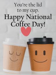 Coffee Love National Coffee Day Card Birthday Greeting Cards By Davia In 2020 National Coffee Day Happy Coffee Coffee Love