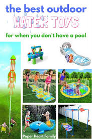 The Best Water Toys For Kids That Will Make Them Forget They Want A Pool Outdoor Toys For Kids Best Outdoor Toys Outdoor Toys For Toddlers