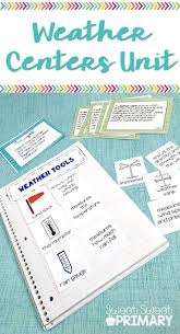 Weather Unit 1 Science Centers For Elementary Grades In 2020 Teaching Weather Weather Center Weather Science