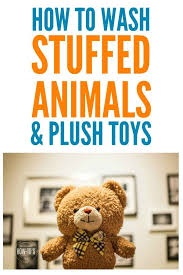 How To Wash Stuffed Toys Without Ruining Them Washing Stuffed Animals Clean Stuffed Animals Cleaning Toys