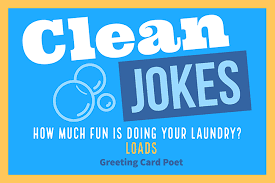 They desire average solutions by means and extremes, and sometimes go. 77 Clean Jokes To Make You Laugh At The Dinner Table