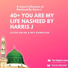 Download Lagu 40 You Are My Life Nasheed 2020 Https Thedigitalislam Com You Are My Life