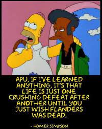 Life Is Just One Crushing Defeat After Best Of Homer Simpson The Simpsons Homer Simpson Simpsons Quotes