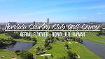 Honolulu Country Club Golf Course - Hawaii Drone Flyover (4K ...