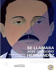 Libro Se Llamaba Jose Gregorio Hernandez