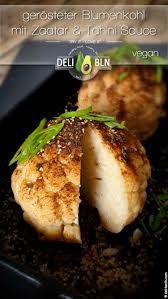 Gerosteter Blumenkohl Mit Tahini Sauce Und Orientalischem Zaatar Rezept Blumenkohl Gerosteter Blumenkohl Blumenkohl Kochen