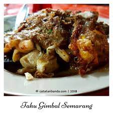 Liburan Keluarga Tidak Lepas Dari Namanya Wisata Kuliner Ikuti Cerita Tentang Tahu Gimbal Semarang H Edy Tempat Makan Favorit Saat Ber Makanan Tahu Semarang