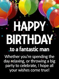 Birthday Wishes For A Guy Colleague To A Fantastic Man Happy Birthday Card Birthday Greeting Cards By Davia Happy Birthday For Him Best Birthday Quotes Happy Birthday Quotes For Friends