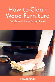 How To Clean Wood Furniture To Make It Look Brand New Cleaning Wood Furniture Cleaning Wood How To Clean Furniture