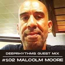 Stream Guest mix #102 Malcolm Moore for Deeprhythms by Deeprhythms