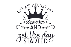 Let Me Adjust My Crown And Get My Day Started Pin On Chicken Food Vectors