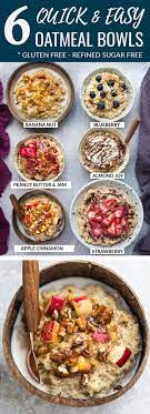 Quick And Easy Oatmeal 6 Ways How To Cook The Perfect Bowl Of Old Fashioned Rolled Oats With Breakfast Recipes Easy Easy Oatmeal Breakfast Oatmeal Recipes