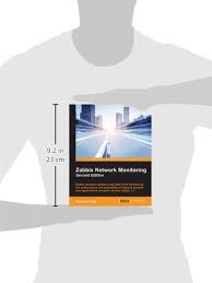 Zabbix Network Monitoring Second Edition Olups Rihards 9781782161288 Amazon Com Books