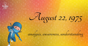 19 Fun Birthday Facts About August 22 1975 You Must Know Birthday Fun Fun Facts Birthday Wishes
