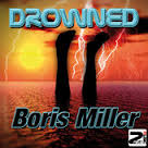 iTunes - Musik – „Drowned - Single“ von Boris Miller - cover.170x170-75