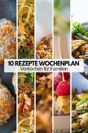 Familien Meal Prep Par Excellence Mit Wenig Aufwand Kochen Ganz Oft Essen More Is Now Einfache Gerichte Familienmahlzeiten Rezepte