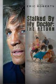 Stalked by My Doctor: The Return (TV Movie 2016) - IMDb