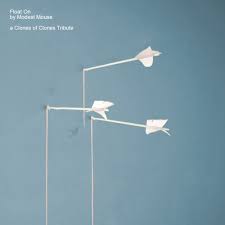 The track was the band's mainstream Lo Fi Rockers Clones Of Clones Cover Modest Mouse S Float On The Planet Of Sound