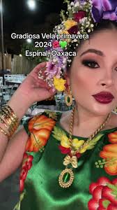 Grandiosa vela primavera 2024. Espinal Oaxaca 💚🌺#istmodetehuantepec ...