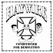 Album Review: Haywire - Conditioned for Demolition – New Noise Magazine